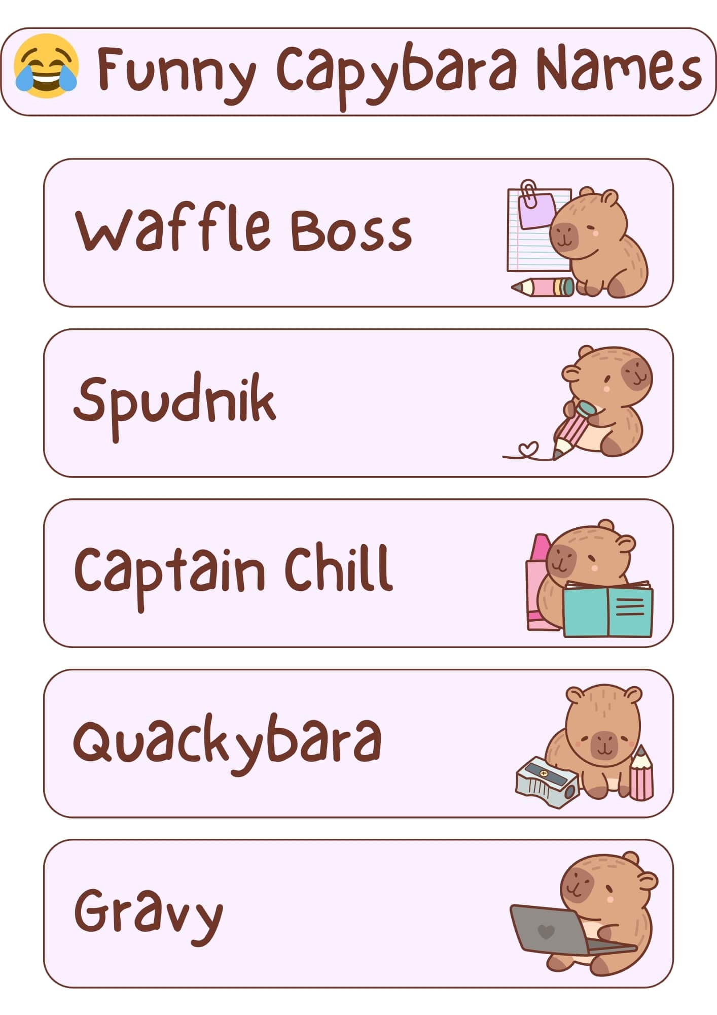A light pink and white graphic with the title "Funny Capybara Names" at the top, accompanied by a grinning face with sweat emoji. Below the title are five horizontal, light pink rectangles, each containing a humorous capybara name in a handwritten-style font and a small cartoon illustration of a capybara. From top to bottom, the names and illustrations are: "Waffle Boss" with a capybara holding a pencil and notepad; "Spudnik" with a capybara holding a pencil with a heart; "Captain Chill" with a capybara holding an open book and bottles; "Quackybarba" with a capybara next to a pencil sharpener and pencils; and "Gravy" with a capybara using a laptop.