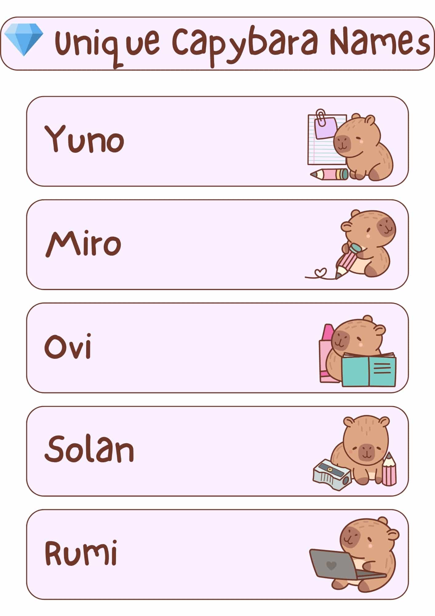 A light pink and white graphic with the title "Unique Capybara Names" at the top, accompanied by a blue diamond icon. Below the title are five horizontal, light pink rectangles, each containing a unique capybara name in a handwritten-style font and a small cartoon illustration of a capybara. From top to bottom, the names and illustrations are: "Yuno" with a capybara holding a pencil and notepad; "Miro" with a capybara holding a pencil with a heart; "Ovi" with a capybara holding an open book and bottles; "Solan" with a capybara next to a pencil sharpener and pencils; and "Rumi" with a capybara using a laptop.